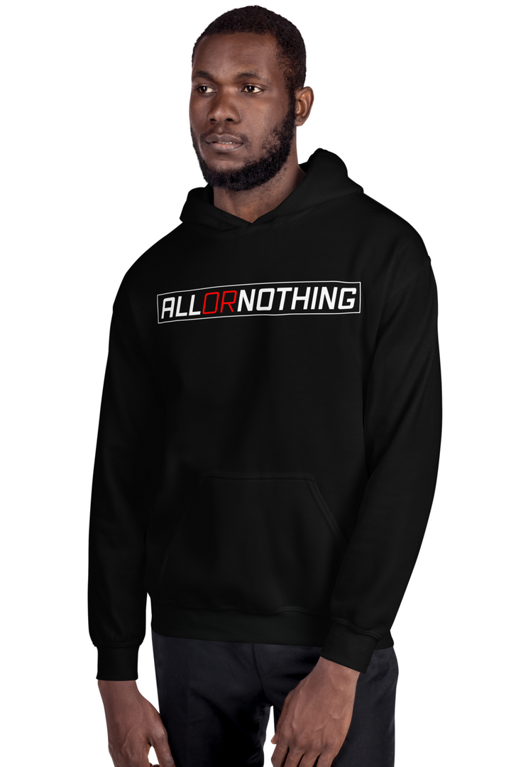 All or Nothing Hoodie